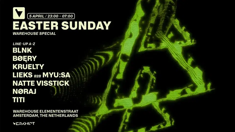 Verknipt Easter Sunday | Warehouse Special - 5 April