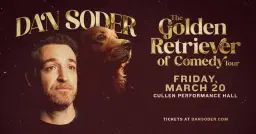 Dan Soder The Golden Retriever of Comedy Tour