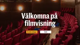 Välkomna på filmvisning! För hotellgäster & Strawberrymedlemmar.