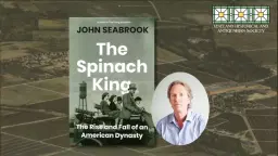 Book Club: The Spinach King with author, John Seabrook