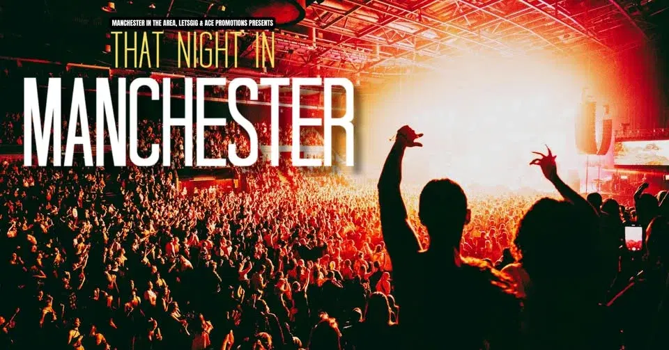 That Night in Manchester