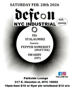 Defcon NYC Industrial dance party Sat. Feb 28th!