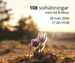 108 SOLHÄLSNINGAR med Ida & Mirja