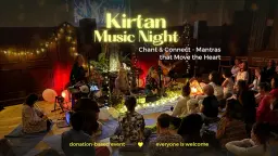 Kirtan Experience - Mantra Music Night with Forgiveness Meditation