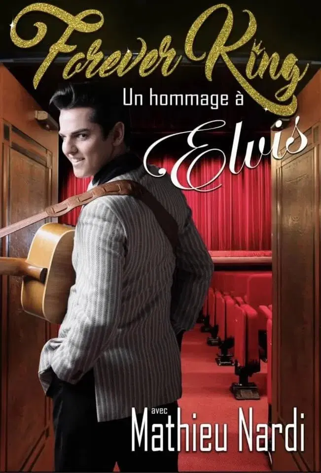 Forever King - Hommage À Elvis Presley par Mathieu Nardi : Restaurant Le Bistro Le Rossignol Laval