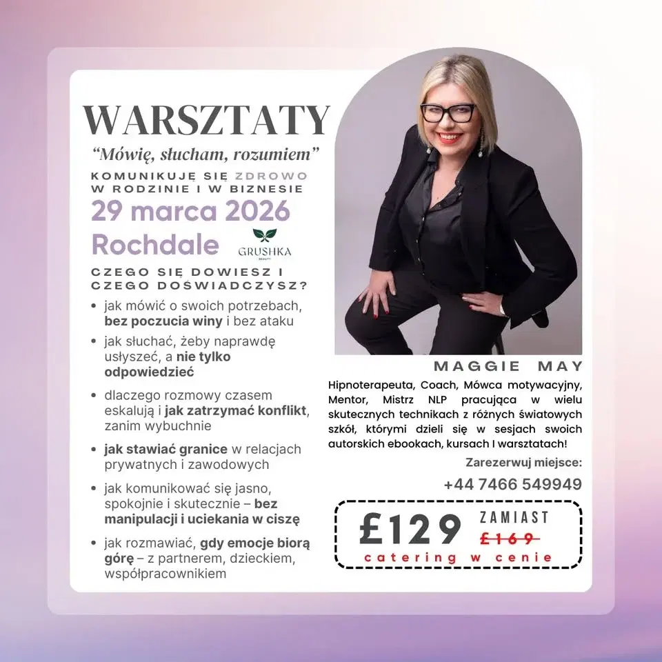 Mówię, słucham, rozumiem - Warsztaty z Maggie May Manchester