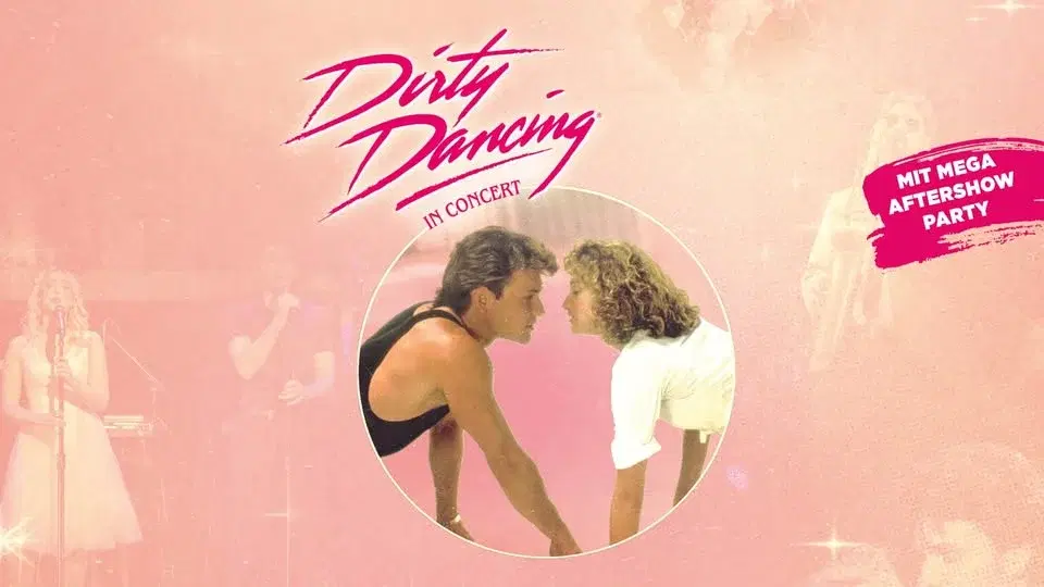 Dirty Dancing in Concert | Uber Eats Music Hall | Berlin