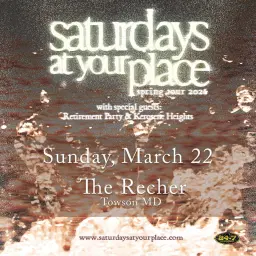 saturdays at your place w/ Special Guests Retirement Party & Kerosene Heights at The Recher!
