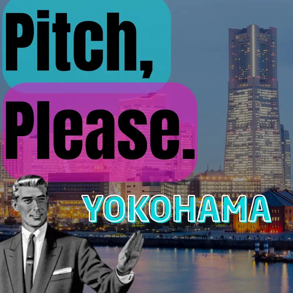 Pitch & Connect: Yokohama