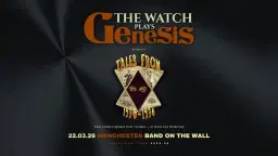 The Watch plays Genesis - 'Tales from 1970-1976' - Manchester