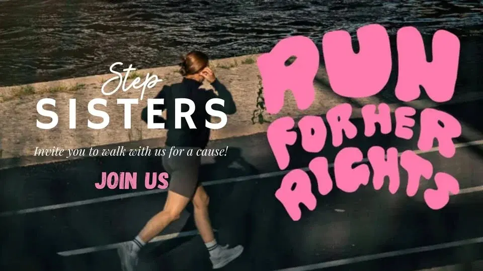 Step Sisters Walk For Her Rights