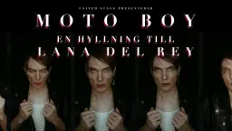 Moto Boy – en hyllning till Lana Del Rey