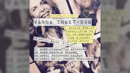 VÄnna Inget-Duo