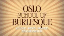Oslo School of Burlesque Spring'26