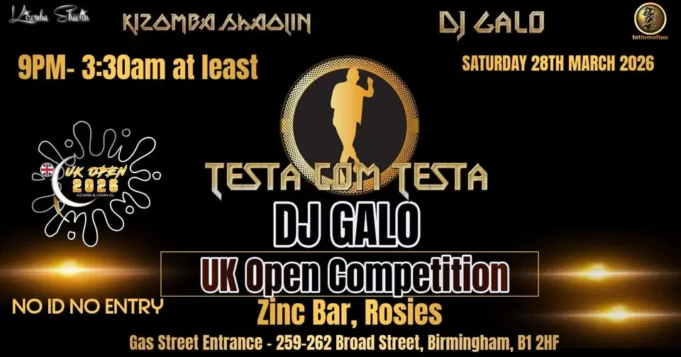 ★TestaComTesta★SAT 28th March 2026★Zinc Bar★DJ Galo★Kizomba Shaolin★UK Open Kizomba Comp★