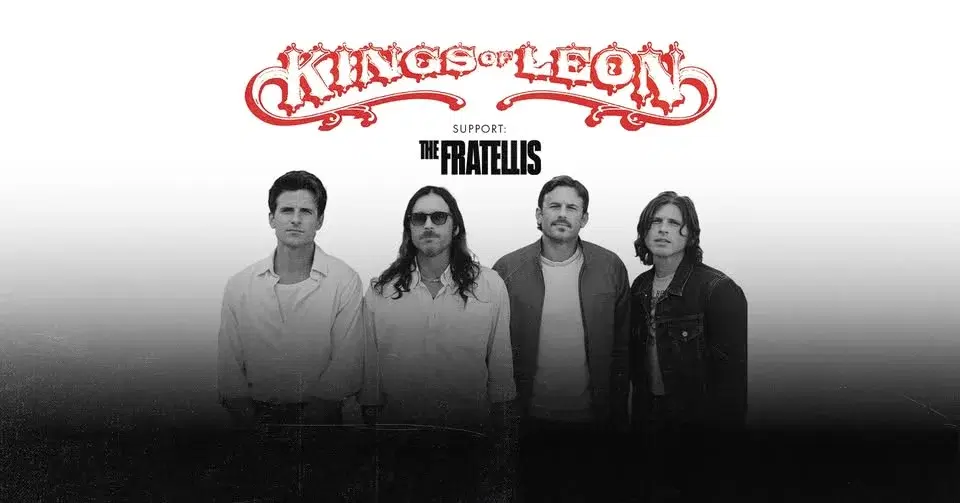 KINGS OF LEON • Support: The Fratellis • Wiener Stadthalle