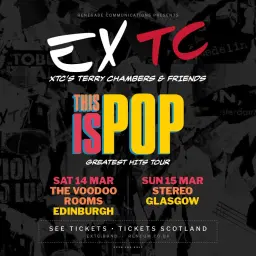 EXTC / This is Pop / Greatest Hits Tour / Stereo / Glasgow / 15.03.26