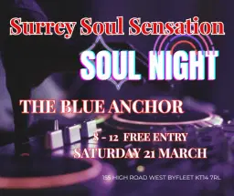SURREY SOUL SENSATION ARE BACK AT THE BLUE ANCHOR