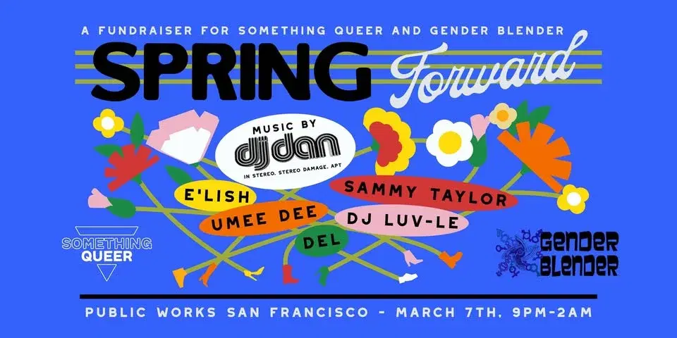 Spring Forward with Something Queer & Gender Blender (Featuring DJ Dan)