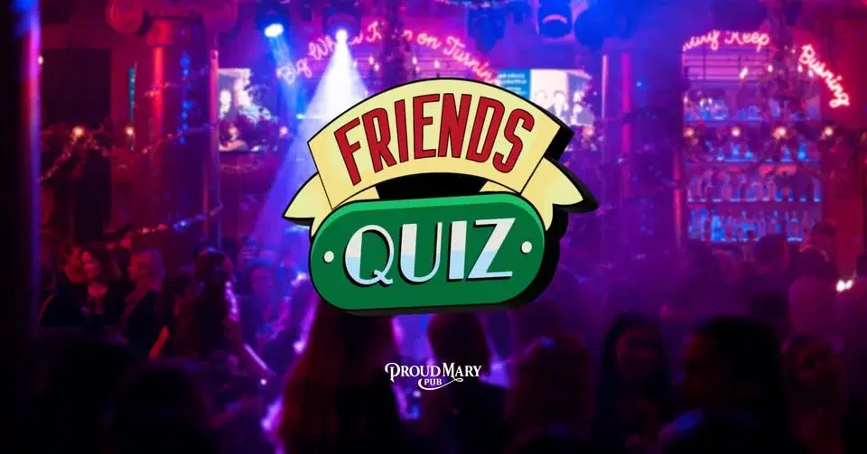 Mary's Quiz // Friends Edition