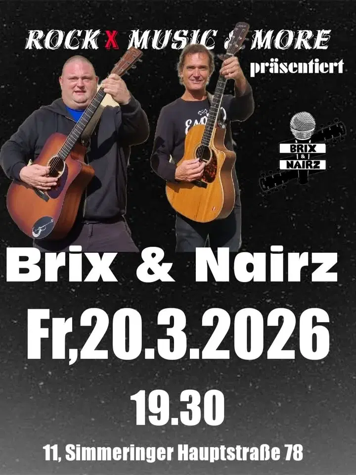 Brix&Nairz/Fr,20.3./Rockx/19.30