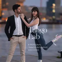 Tango Lab - A Personal Tango Intensive Weekend