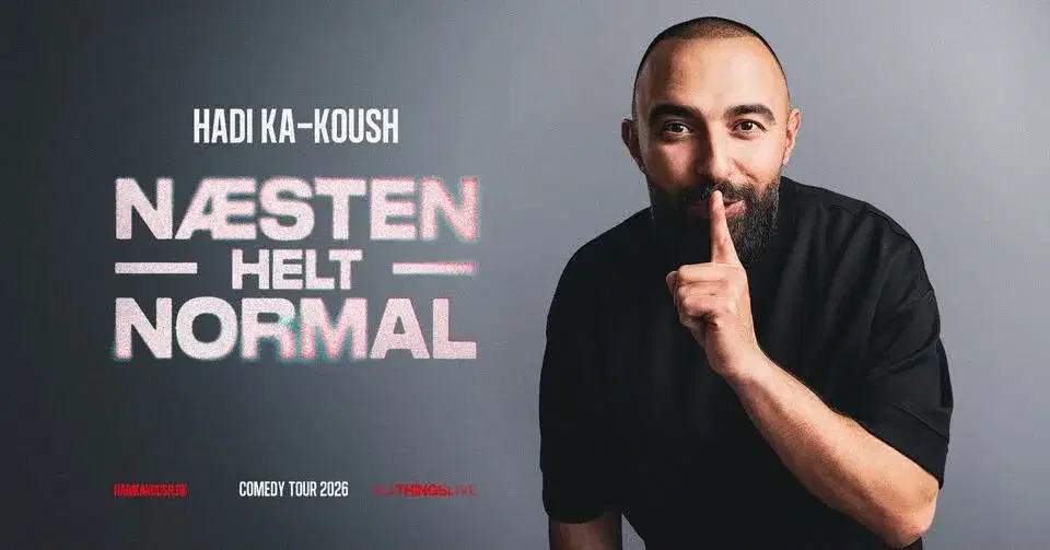 Hadi Ka-koush - NÆSTEN HELT NORMAL - Odense, Magasinet