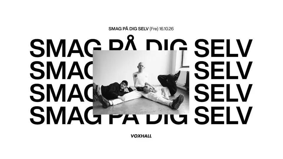 Smag På Dig Selv på VoxHall
