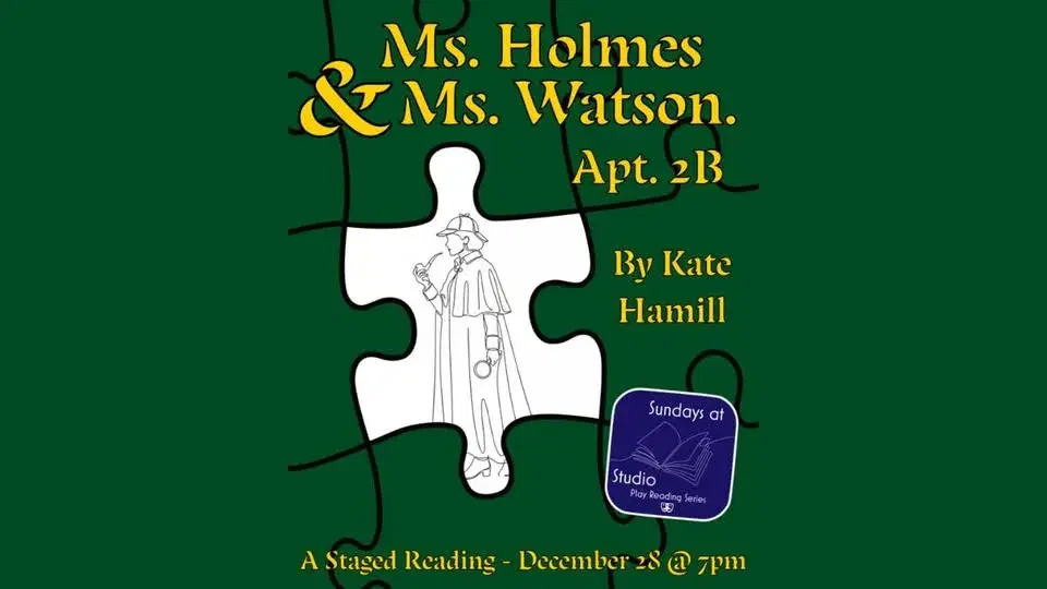 Sundays at Studio Reading Series: Ms. Holmes & Ms. Watson