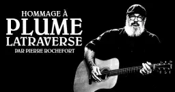 Hommage à Plume Latraverse à Valleyfield