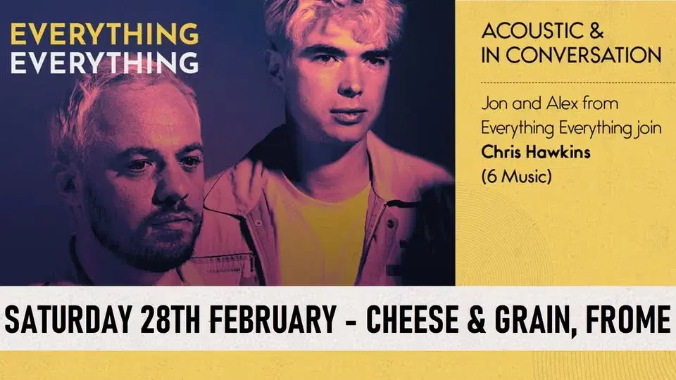 Everything Everything (Acoustic & In Conversation) - Cheese & Grain, Frome