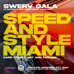 SWERV GALA SPEED AND STYLE MIAMI