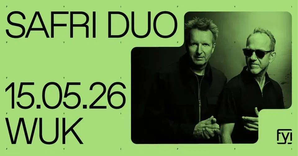 FYI Agency & RBK präsentieren: Safri Duo (DK)