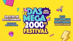 SA.21.03. DAS MEGA 2000er FESTIVAL - DOCKS HAMBURG