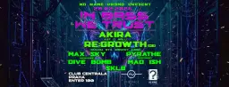 IN BASS WE TRUST | AKIRA | RE:GROWTH and more | Centrala Club 28.02.2026