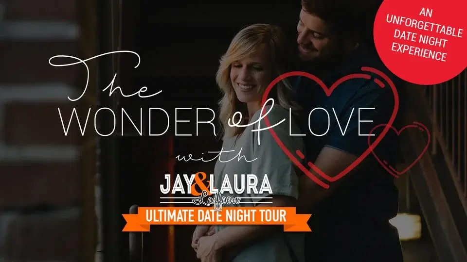The Ultimate Date Night: The Wonder of Love with Jay and Laura Laffoon
