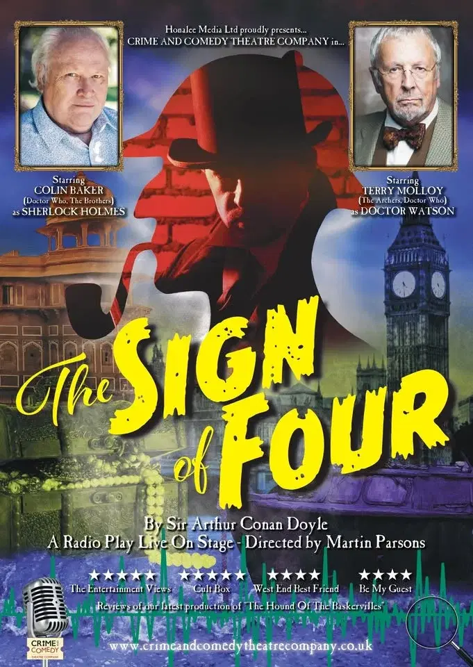SHERLOCK HOLMES & THE SIGN OF FOUR starring COLIN BAKER (Doctor Who) & TERRY MOLLOY (The Archers)!