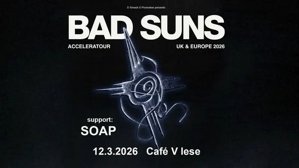 Bad Suns (US) + support: SOAP / Café V lese