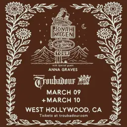 SOLD OUT! Jonah Kagen w/ Anna Graves at Troubadour