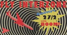 Fly Interzone pÄ Rosettas - Live: BOOM!