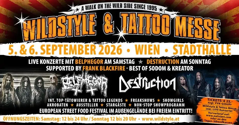 Wildstyle & Tattoo Messe - Wien (+ Live Konzert BELPHEGOR am Sa. / DESTRUCTION am So.)