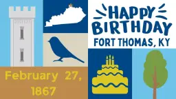 Fort Thomas 159th Birthday