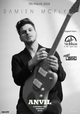 Damien McFly / Siobhán and the Sunset Haze / Merry Misch