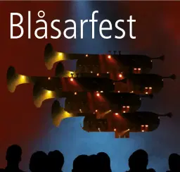 Blåsarfest - 9 orkestrar och storband
