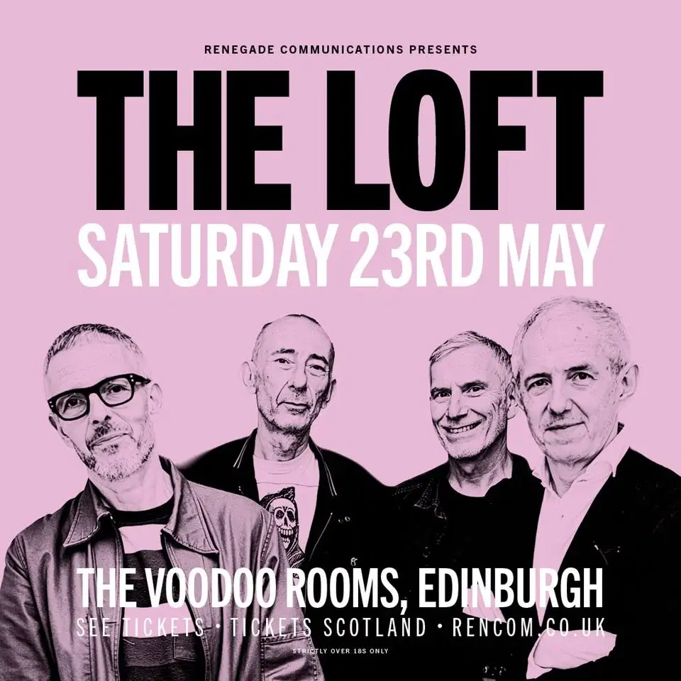 The Loft / The Voodoo Rooms / Edinburgh / 23.05.26