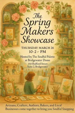 🌿🎨 The Spring Makers Market 🎨🌿 at Bridgewater Dome