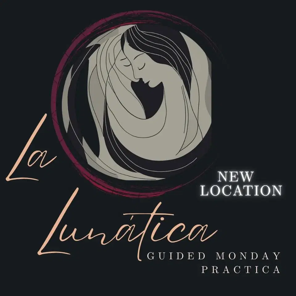 La Lunática - Guided Monday práctica - ✨ NEW LOCATION✨