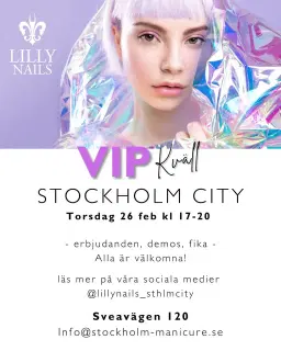 VIP-kvÀll Lillynails Stockholm City 26/2 kl:17-20