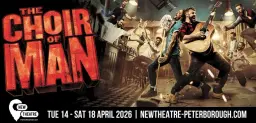 The Choir Of Man - New Theatre Peterborough