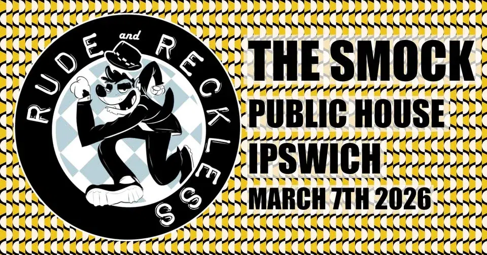 Rude & Reckless at The Smock!